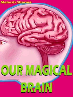 cover image of Our Magical Brain